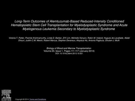 Long-Term Outcomes of Alemtuzumab-Based Reduced-Intensity Conditioned Hematopoietic Stem Cell Transplantation for Myelodysplastic Syndrome and Acute.