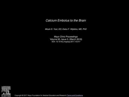 Calcium Embolus to the Brain