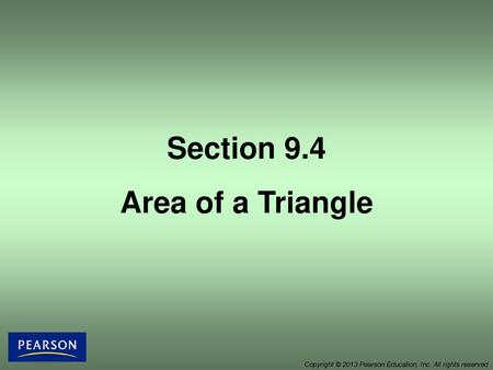 Section 9.4 Area of a Triangle