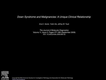 Down Syndrome and Malignancies: A Unique Clinical Relationship