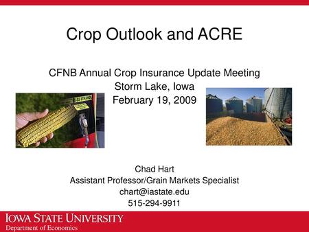 Crop Outlook and ACRE CFNB Annual Crop Insurance Update Meeting
