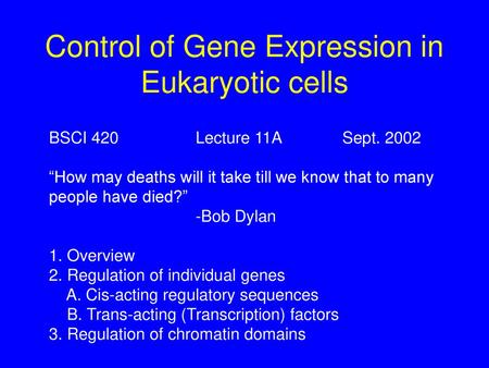 Control of Gene Expression in Eukaryotic cells