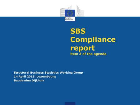 SBS Compliance report item 3 of the agenda