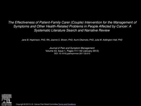 The Effectiveness of Patient-Family Carer (Couple) Intervention for the Management of Symptoms and Other Health-Related Problems in People Affected by.