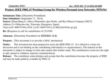  Project: IEEE P802.15 Working Group for Wireless Personal Area Networks (WPANs) Submission Title: [Discovery Procedure] Date Submitted: