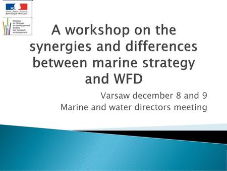 Varsaw december 8 and 9 Marine and water directors meeting