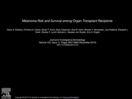 Melanoma Risk and Survival among Organ Transplant Recipients