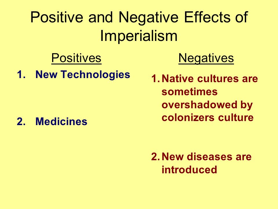 positive and negative impacts of imperialism