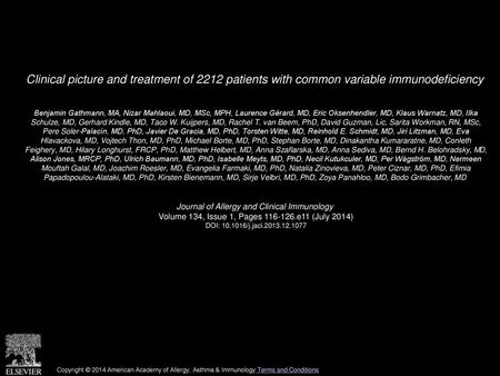 Clinical picture and treatment of 2212 patients with common variable immunodeficiency  Benjamin Gathmann, MA, Nizar Mahlaoui, MD, MSc, MPH, Laurence Gérard,
