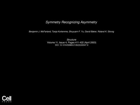 Symmetry Recognizing Asymmetry