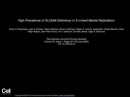 High Prevalence of SLC6A8 Deficiency in X-Linked Mental Retardation