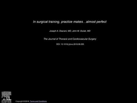 In surgical training, practice makes…almost perfect