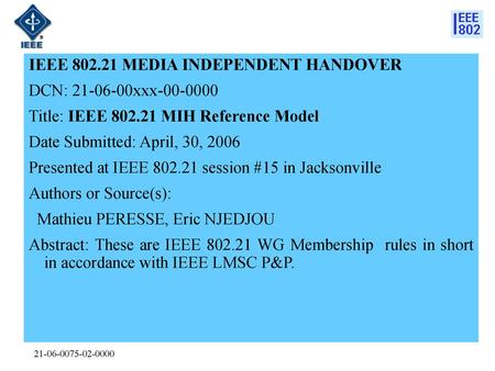 IEEE MEDIA INDEPENDENT HANDOVER DCN: xxx