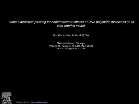 Gene expression profiling for confirmation of effects of DNA polymeric molecules on in vitro arthritis model  H.-J. Kim, A. Baek, M. Kim, S.-R. Cho  Osteoarthritis.
