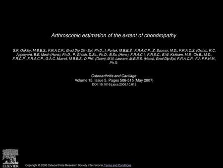 Arthroscopic estimation of the extent of chondropathy