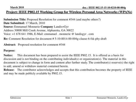 March 2010 Project: IEEE P802.15 Working Group for Wireless Personal Area Networks (WPANs) Submission Title: Proposed Resolution for comment #344 (and.