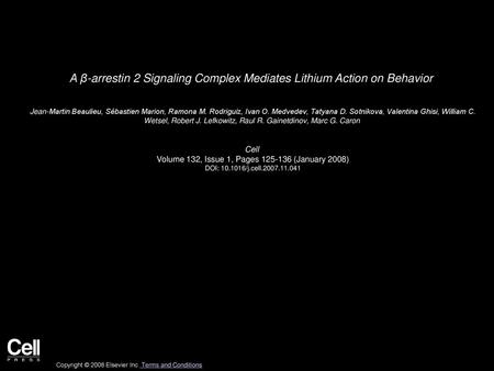 A β-arrestin 2 Signaling Complex Mediates Lithium Action on Behavior