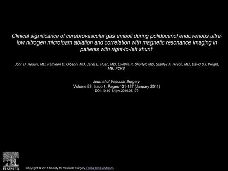 Clinical significance of cerebrovascular gas emboli during polidocanol endovenous ultra- low nitrogen microfoam ablation and correlation with magnetic.