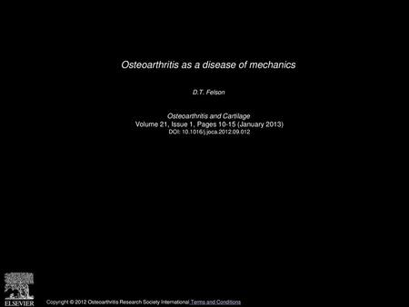 Osteoarthritis as a disease of mechanics