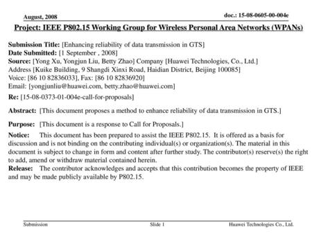 August, 2008 Project: IEEE P802.15 Working Group for Wireless Personal Area Networks (WPANs) Submission Title: [Enhancing reliability of data transmission.