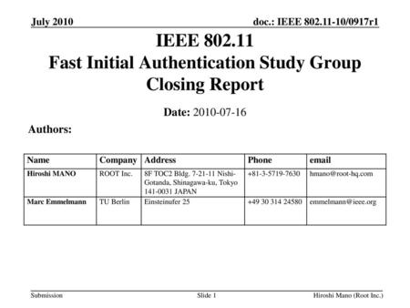 IEEE Fast Initial Authentication Study Group Closing Report