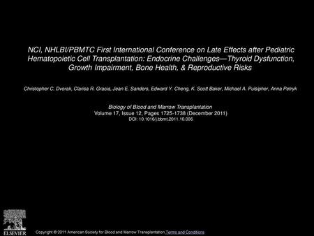 NCI, NHLBI/PBMTC First International Conference on Late Effects after Pediatric Hematopoietic Cell Transplantation: Endocrine Challenges—Thyroid Dysfunction,