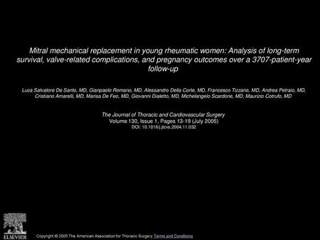 Mitral mechanical replacement in young rheumatic women: Analysis of long-term survival, valve-related complications, and pregnancy outcomes over a 3707-patient-year.