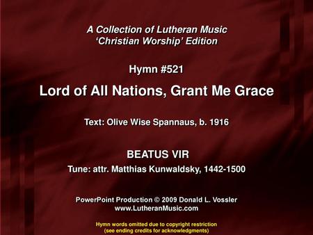 Lord of All Nations, Grant Me Grace