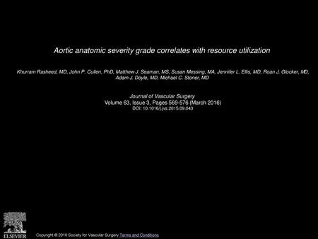 Aortic anatomic severity grade correlates with resource utilization
