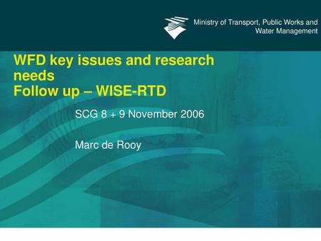 WFD key issues and research needs Follow up – WISE-RTD