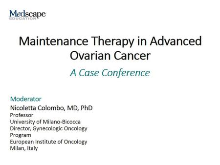 Maintenance Therapy in Advanced Ovarian Cancer