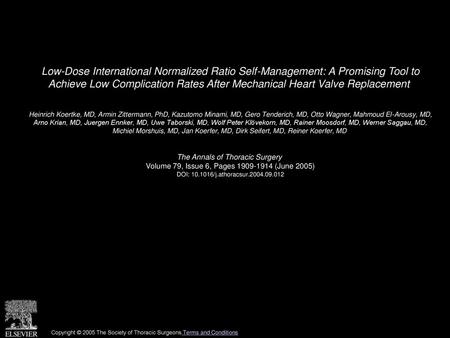 Low-Dose International Normalized Ratio Self-Management: A Promising Tool to Achieve Low Complication Rates After Mechanical Heart Valve Replacement 