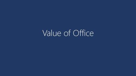 Value of Office.