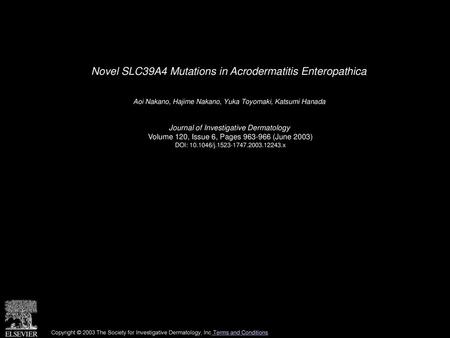 Novel SLC39A4 Mutations in Acrodermatitis Enteropathica