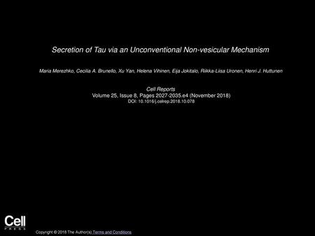 Secretion of Tau via an Unconventional Non-vesicular Mechanism