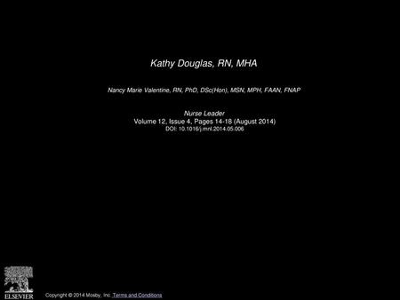 Kathy Douglas, RN, MHA Nurse Leader