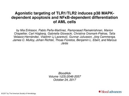 Agonistic targeting of TLR1/TLR2 induces p38 MAPK-dependent apoptosis and NFκB-dependent differentiation of AML cells by Mia Eriksson, Pablo Peña-Martínez,