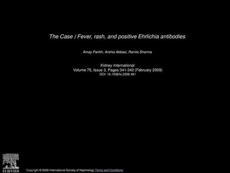 The Case ∣ Fever, rash, and positive Ehrlichia antibodies