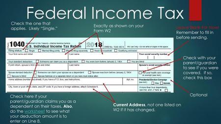 Federal Income Tax Check the one that applies. Likely “Single.”