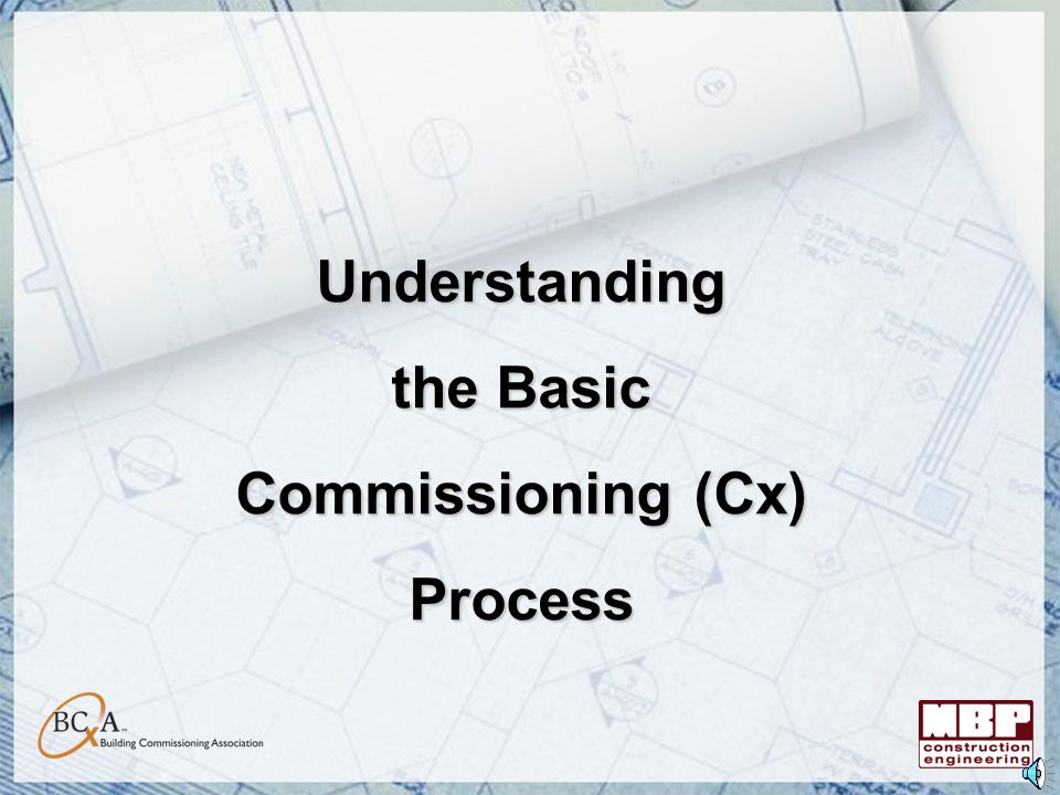 the Basic Commissioning (Cx) Process