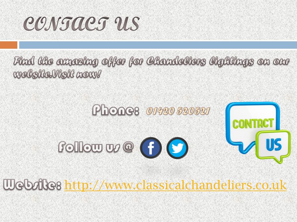 CONTACT US Find the amazing offer for Chandeliers lightings on our website. Visit now! Phone: