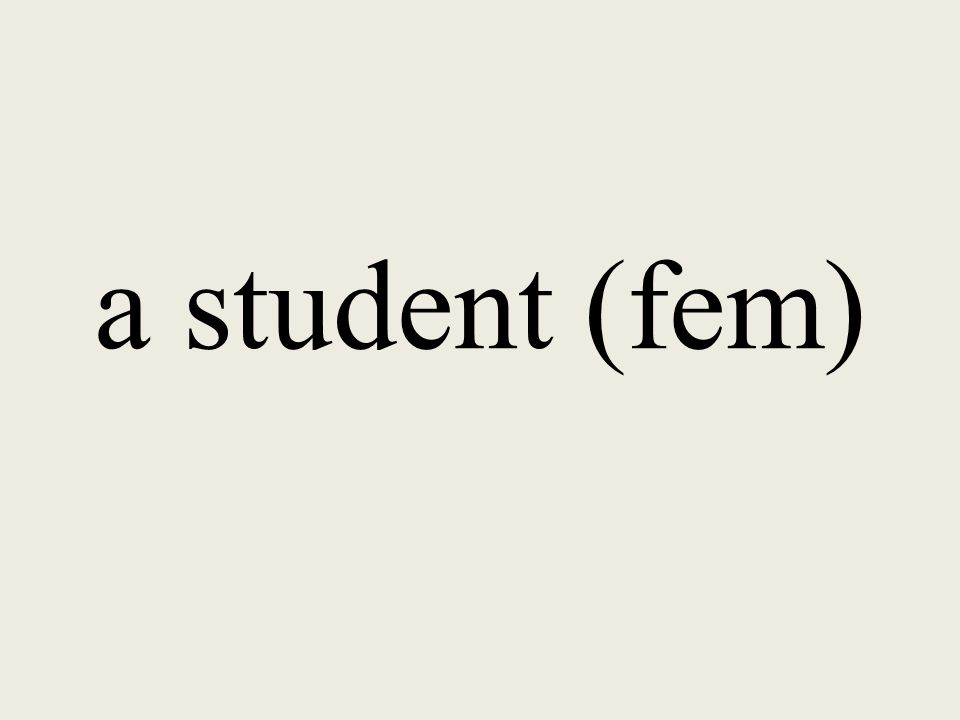 a student (fem)