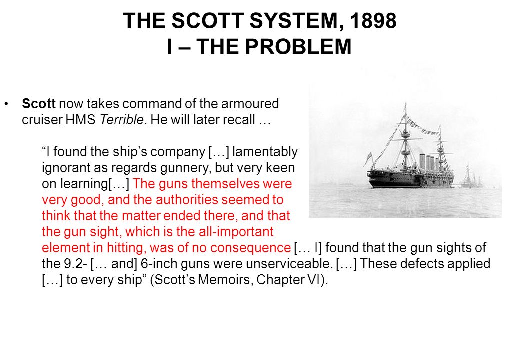 THE SCOTT SYSTEM, 1898 I – THE PROBLEM