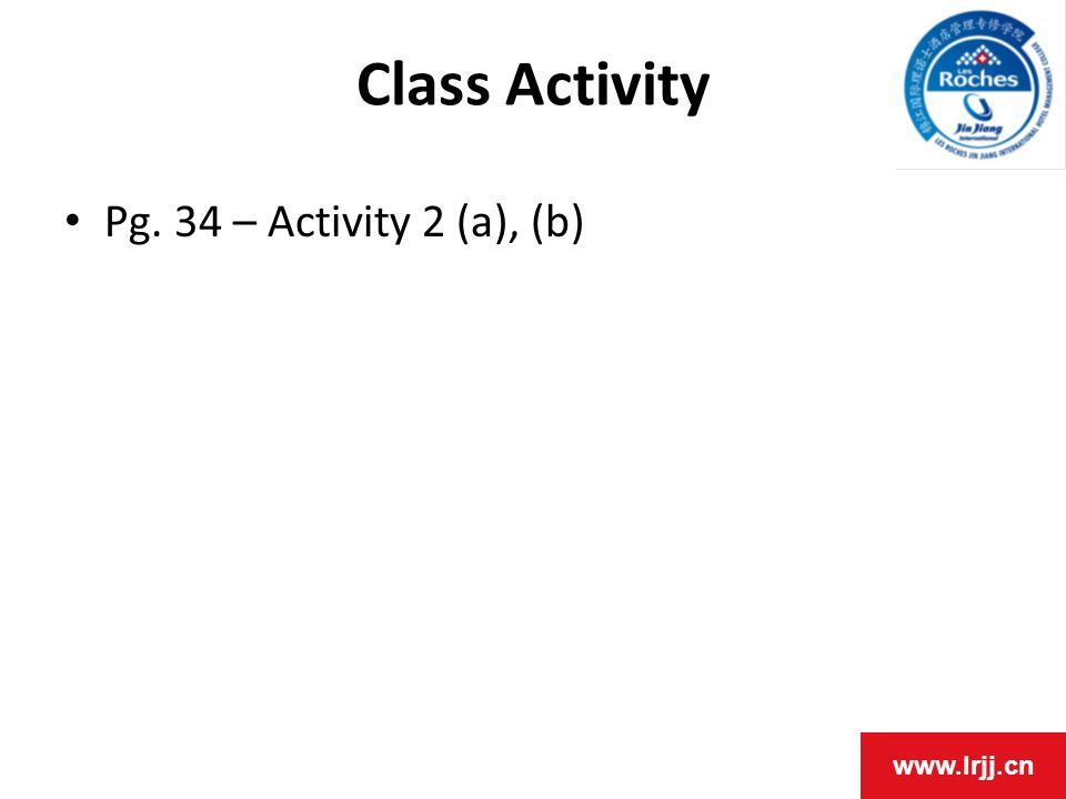 Class Activity Pg. 34 – Activity 2 (a), (b)