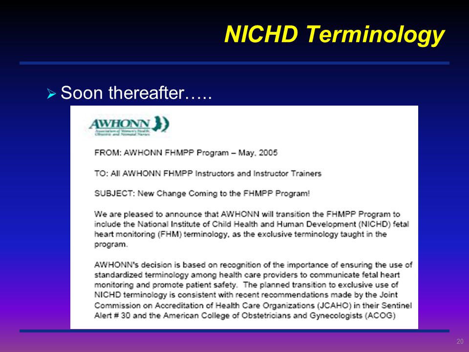NICHD Terminology Soon thereafter…..