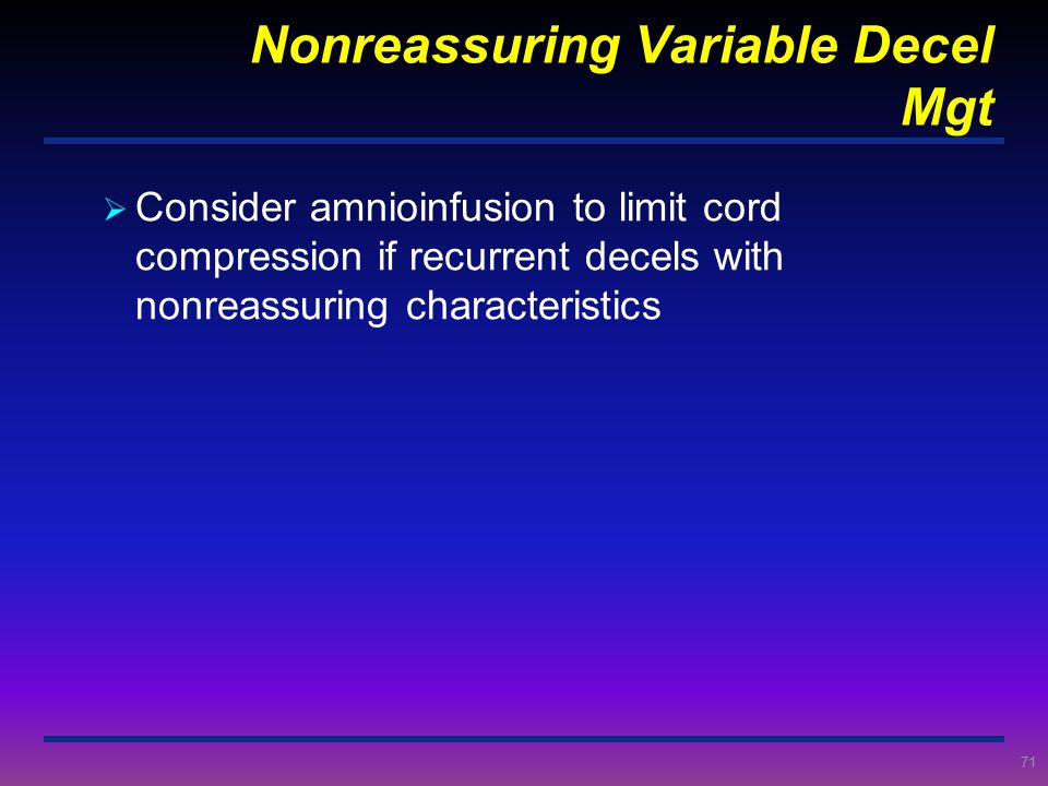 Nonreassuring Variable Decel Mgt