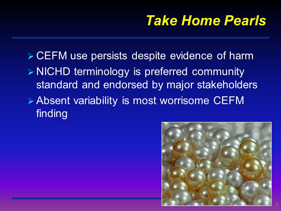 Take Home Pearls CEFM use persists despite evidence of harm