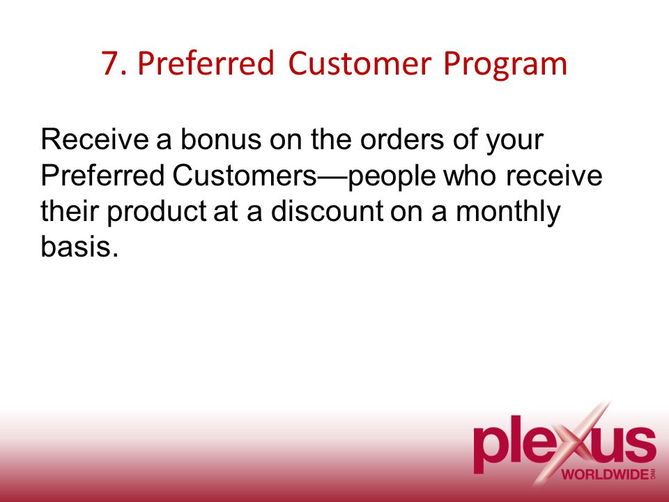 7. Preferred Customer Program
