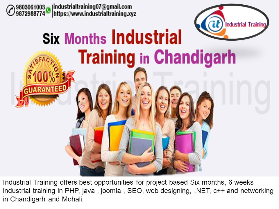 Industrial Training offers best opportunities for project based Six months, 6 weeks industrial training in PHP, java , joomla , SEO, web designing, .NET, c++ and networking in Chandigarh and Mohali.