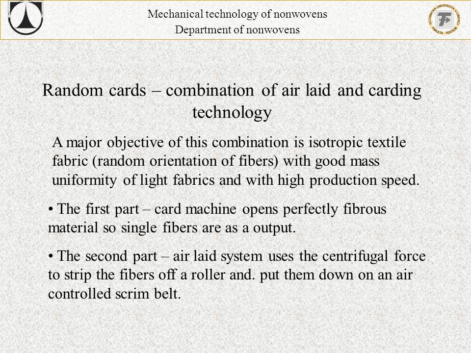 Random cards – combination of air laid and carding technology